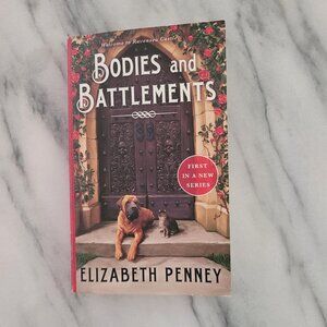 Bodies and Battlements * Elizabeth Penney * Ravensea Castle #1